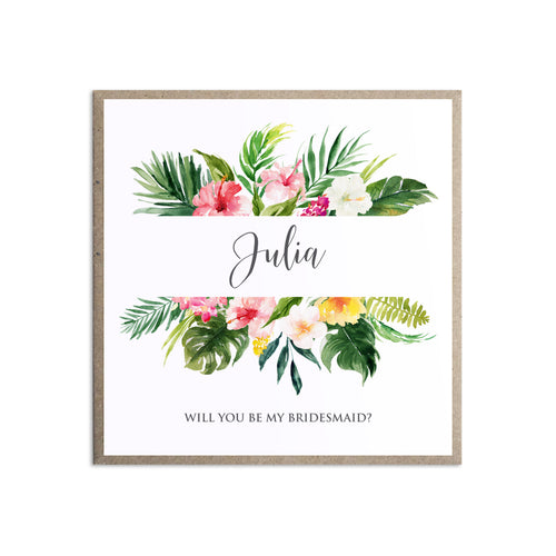 Tropical Floral Will you be my Bridesmaid card, Maid of Honour, Beach Wedding, Tropical Wedding